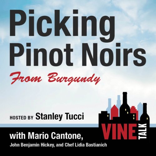 Picking Pinot Noirs from Burgundy cover art