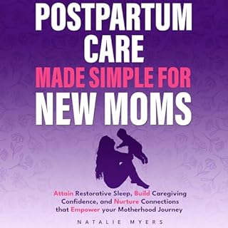 Postpartum Care Made Simple for New Moms Audiobook By Natalie Myers cover art