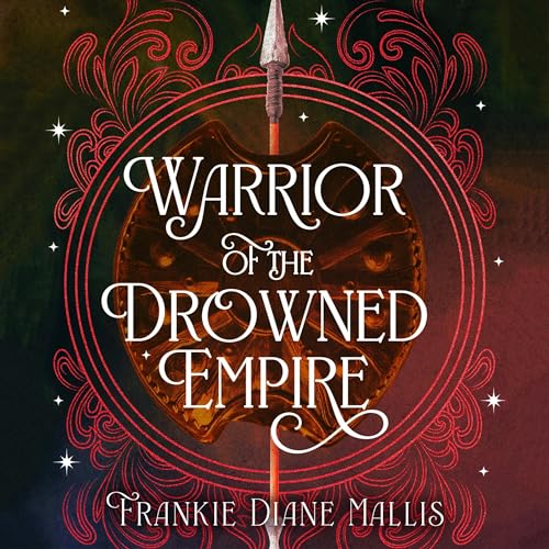 Warrior of the Drowned Empire Audiolibro Por Frankie Diane Mallis arte de portada