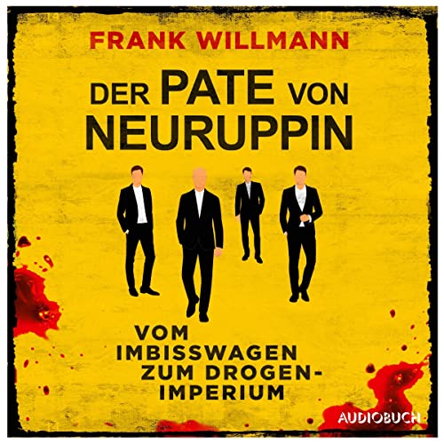 Der Pate von Neuruppin Audiobook By Frank Willmann cover art