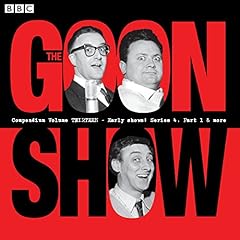 The Goon Show Compendium Volume 13: Early Show, Series 4, Part 1 & More cover art