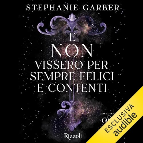 E non vissero per sempre felici e contenti Audiolivro Por Stephanie Garber capa