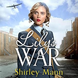 Lily's War Audiobook By Shirley Mann cover art