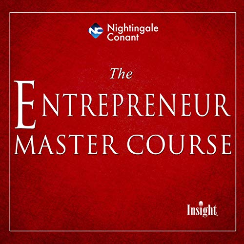 The Entrepreneur Master Course Audiobook By Joe Nuckols, Brian Tracy, Joe Polish, Jim Rohn, Joe Vitale, Michael Gerber, Richa