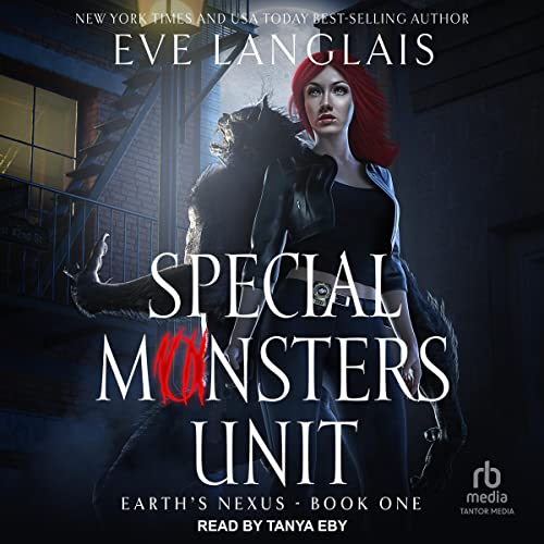 Special Monsters Unit Audiobook By Eve Langlais cover art