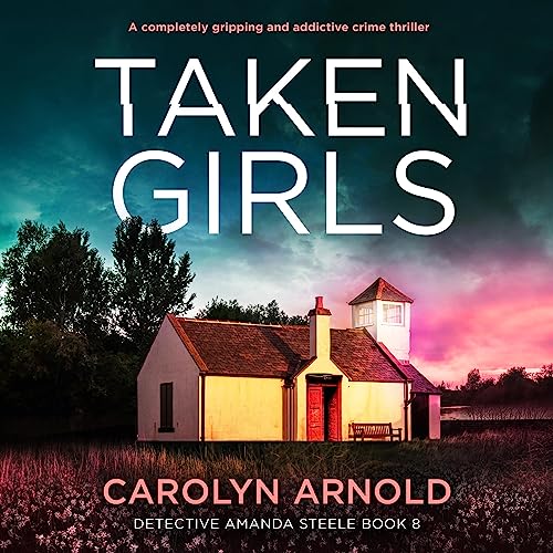 Taken Girls Audiobook By Carolyn Arnold cover art