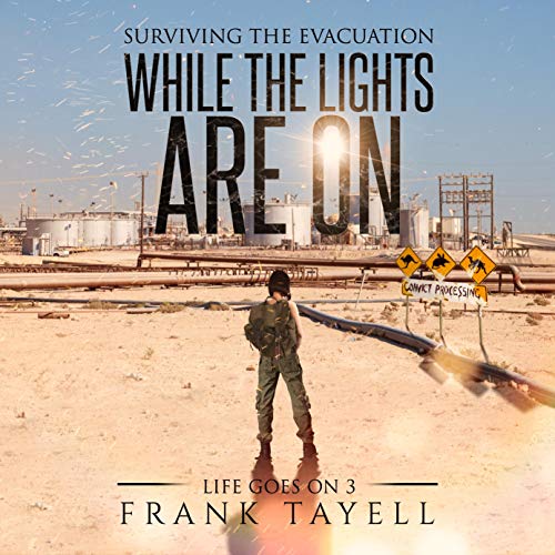 While the Lights Are On: Surviving the Evacuation Audiobook By Frank Tayell cover art