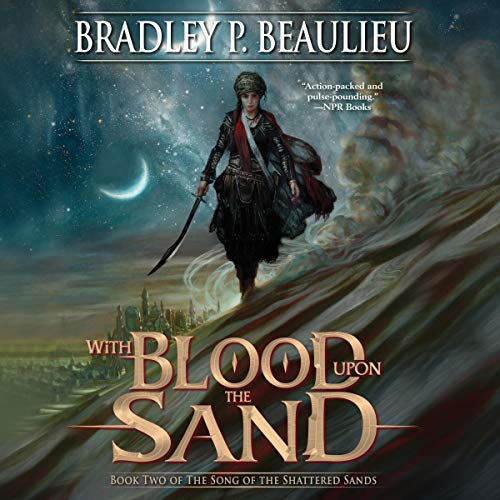 With Blood upon the Sand Audiolibro Por Bradley P. Beaulieu arte de portada