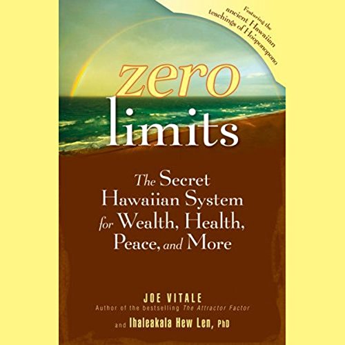 Zero Limits Audiobook By Joe Vitale, Ihaleakala Hew Len cover art