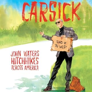 Carsick Audiobook By John Waters cover art