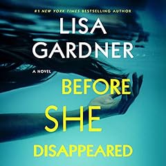 Before She Disappeared Audiolibro Por Lisa Gardner arte de portada