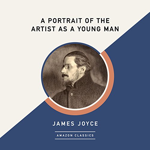 A Portrait of the Artist as a Young Man (AmazonClassics Edition) Audiolibro Por James Joyce arte de portada