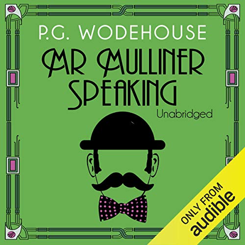 Mr Mulliner Speaking Audiolibro Por P. G. Wodehouse arte de portada