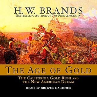 The Age of Gold Audiolibro Por H.W. Brands arte de portada