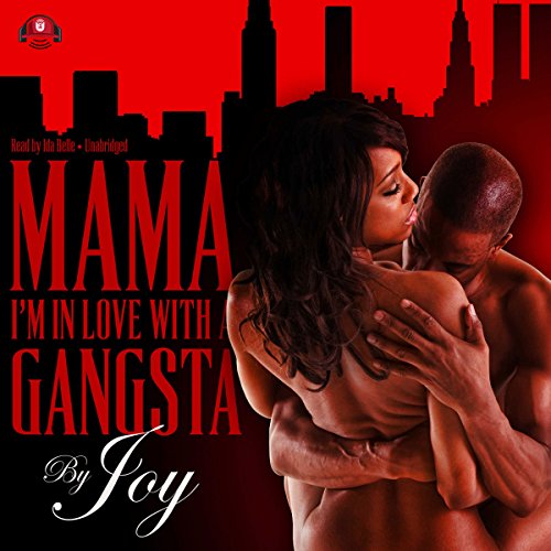 Mama, I’m in Love with a Gangsta Audiolibro Por Joy arte de portada