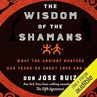 The Wisdom of the Shamans: Audiolibro Por Don Jose Ruiz arte de portada