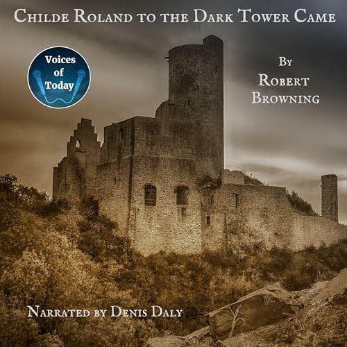 Childe Roland to the Dark Tower Came Audiolibro Por Robert Browning arte de portada