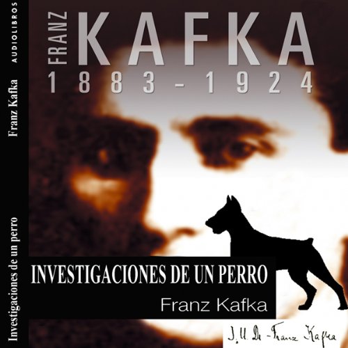 Investigaciones de un perro [Investigations of a Dog] Audiolibro Por Franz Kafka arte de portada