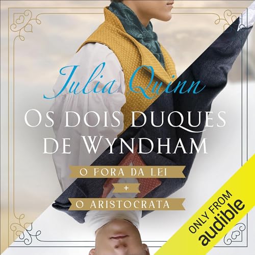 Os dois duques de Wyndham Audiolivro Por Julia Quinn capa