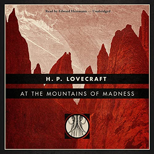 Couverture de At the Mountains of Madness [Blackstone Edition]