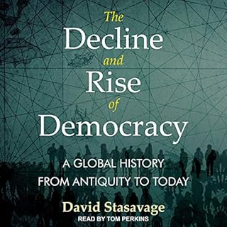 The Decline and Rise of Democracy Audiolibro Por David Stastavage arte de portada