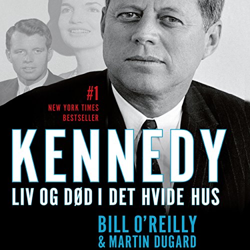 Kennedy: Liv og død i Det Hvide Hus cover art