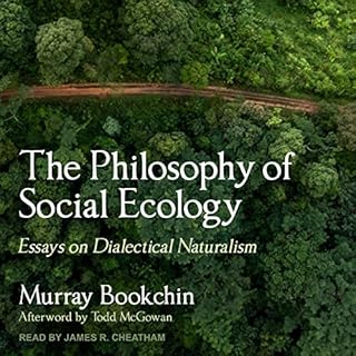 The Philosophy of Social Ecology Audiolibro Por Murray Bookchin, Todd McGowan - afterword arte de portada