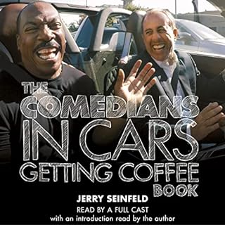 The Comedians in Cars Getting Coffee Book Audiobook By Jerry Seinfeld, Full Cast cover art