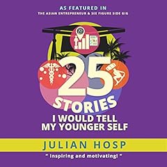 25 Stories I Would Tell My Younger Self cover art