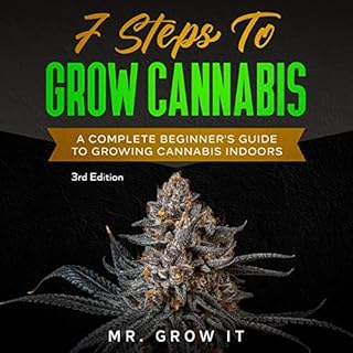 7 Steps to Grow Cannabis Audiolibro Por Mr. Grow It arte de portada