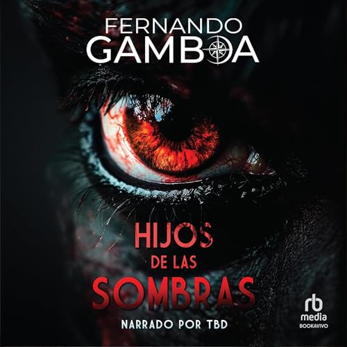 Hijos de las Sombras [Children of the Shadows] Audiolibro Por Steven Carpenter, Fernando Gamboa arte de portada