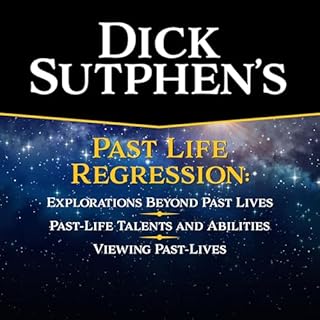 Dick Sutphen's Past Life Regression Audiobook By Dick Sutphen cover art