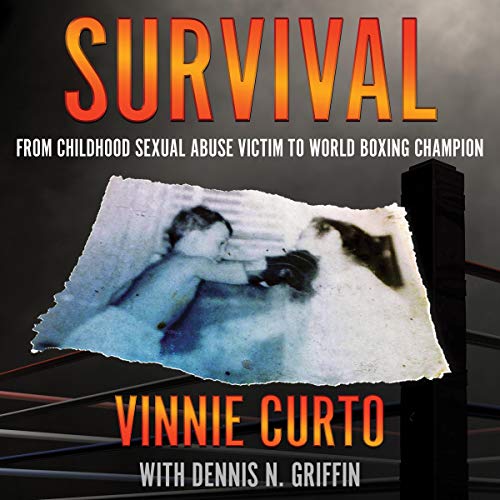 Survival Audiobook By Vinnie Curto, Dennis N. Griffin cover art