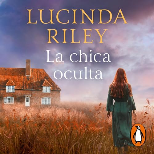 La chica oculta [The Hidden Girl] Audiolivro Por Lucinda Riley, Matuca Fernández de Villavicencio - translator capa