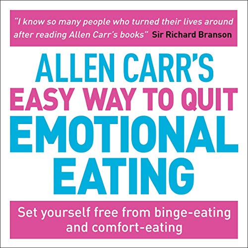 Allen Carr's Easy Way to Quit Emotional Eating Audiobook By Allen Carr cover art