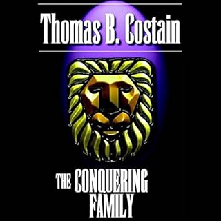 The Conquering Family Audiolibro Por Thomas B. Costain arte de portada