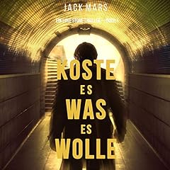 Koste Es Was Es Wolle [Any Means Necessary] Audiolibro Por Jack Mars arte de portada