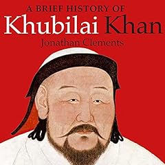 A Brief History of Khubilai Khan cover art