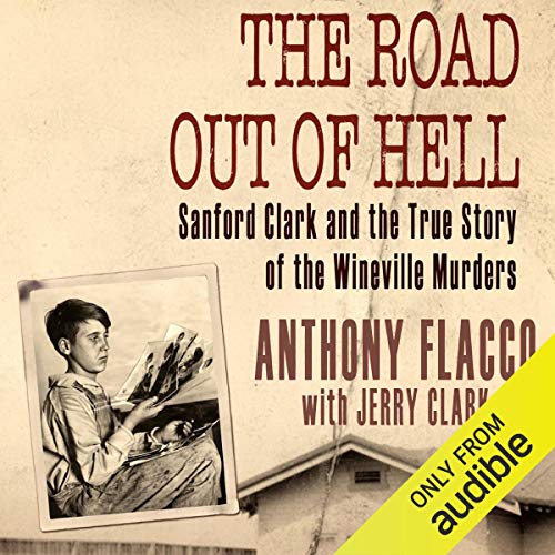 The Road Out of Hell Audiobook By Anthony Flacco, Jerry Clark cover art