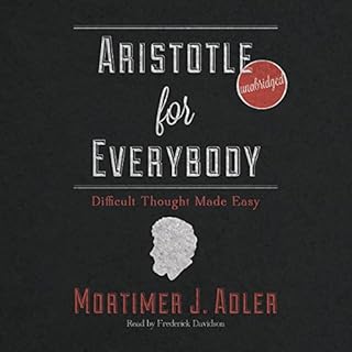 Aristotle for Everybody Audiobook By Mortimer J. Adler cover art