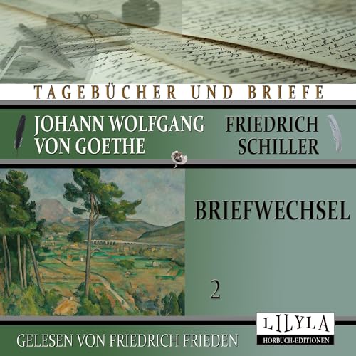 Briefwechsel 2 Audiolibro Por Johann Wolfgang von Goethe, Friedrich Schiller arte de portada