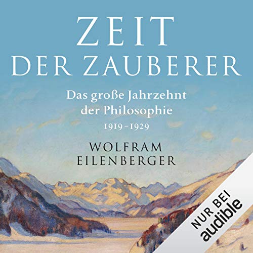 Zeit der Zauberer Audiolibro Por Wolfram Eilenberger arte de portada