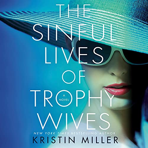 The Sinful Lives of Trophy Wives cover art