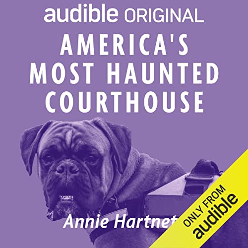 America's Most Haunted Courthouse Audiolibro Por Annie Hartnett arte de portada