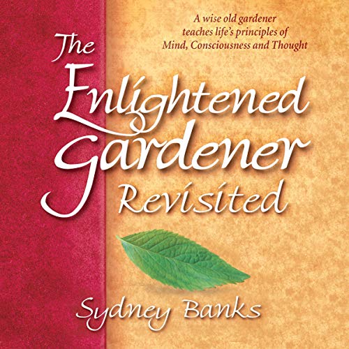 The Enlightened Gardener Revisited Audiolibro Por Sydney Banks arte de portada