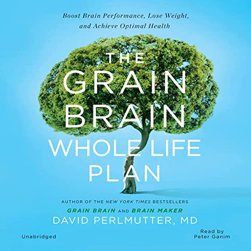 The Grain Brain Whole Life Plan cover art