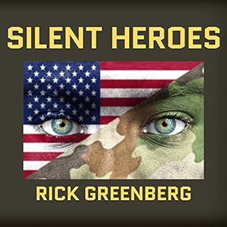 Silent Heroes Audiobook By Rick Greenberg cover art