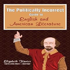 The Politically Incorrect Guide to English and American Literature cover art