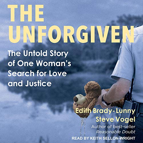 The Unforgiven Audiobook By Edith Brady-Lunny, Steve Vogel cover art