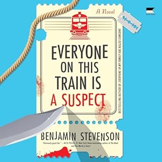 Everyone on This Train Is a Suspect Audiolibro Por Benjamin Stevenson arte de portada